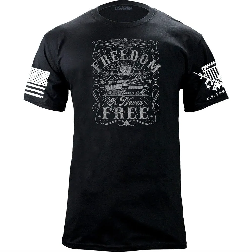 Freedom is Never Free Graphic T-shirt