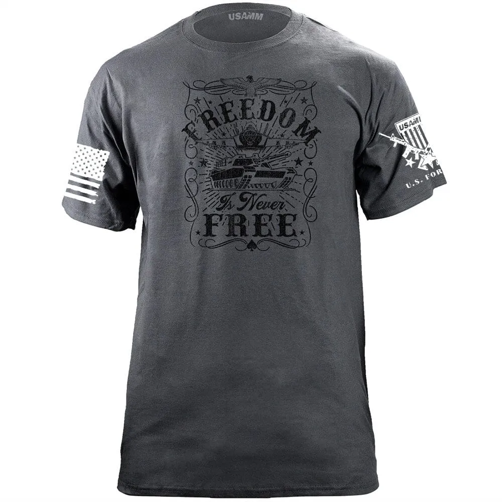 Freedom is Never Free Graphic T-shirt