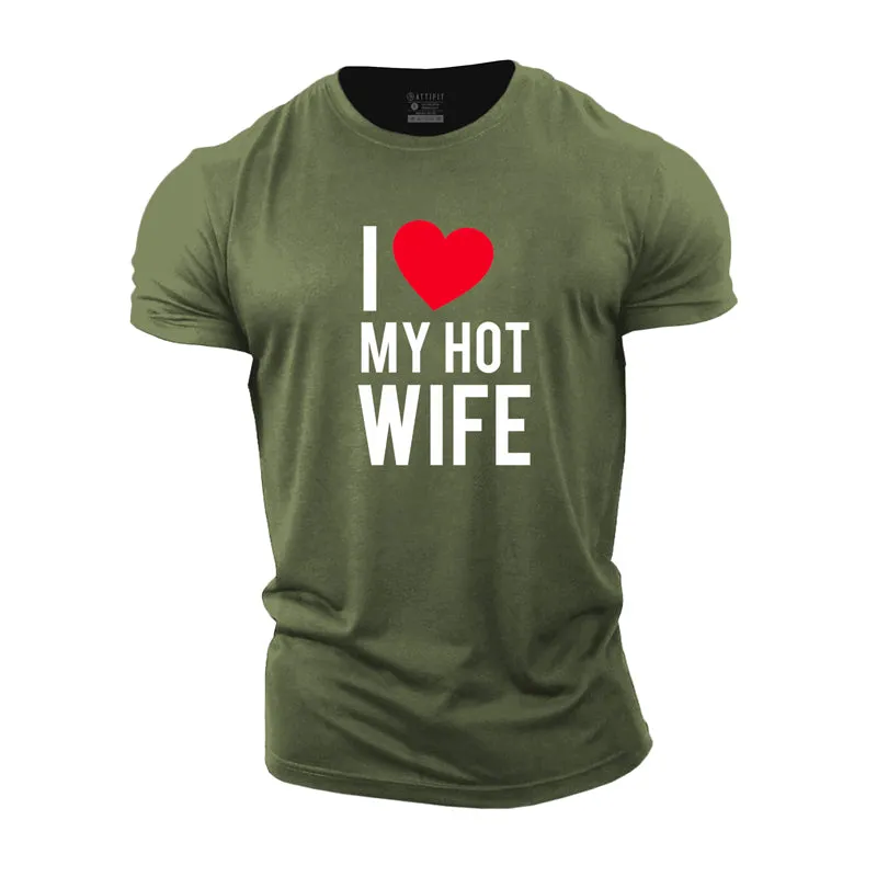 Love My Hot Wife Cotton T-Shirt