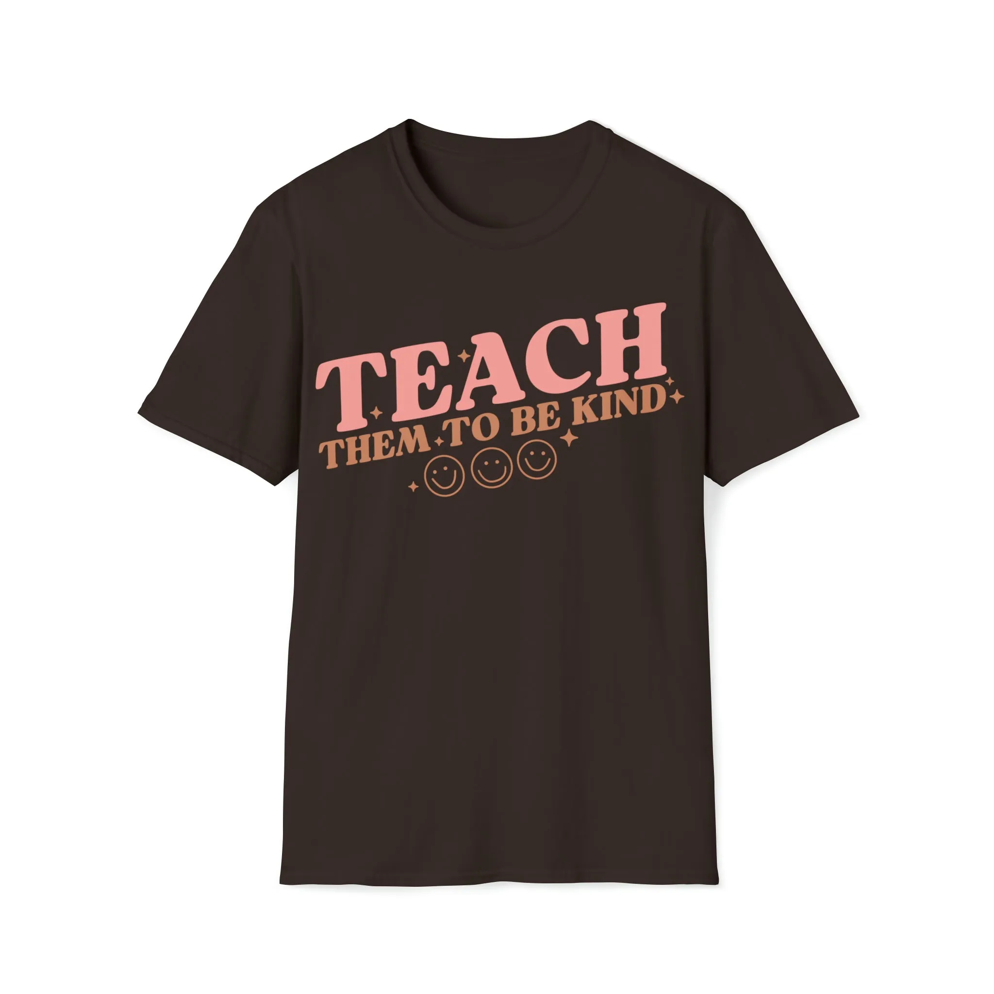 Teach Them to Be Kind Teacher Shirt